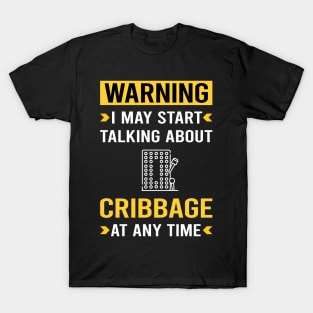 Warning Cribbage Crib T-Shirt